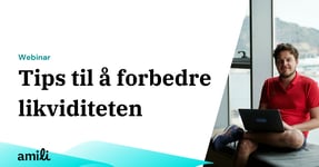 Tips til å forbedre likviditeten
